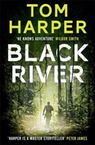 Tom Harper - Black River