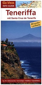 Izabell Gawin, Izabella Gawin, Dieter Schulze - Go Vista Info Guide Reiseführer Teneriffa, m. 1 Karte