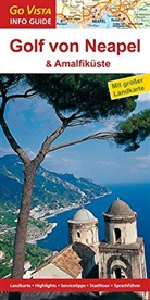 Heide M. K. Geiss, Heide Marie Karin Geiss - Go Vista Info Guide Regionenführer Golf von Neapel & Amalfiküste