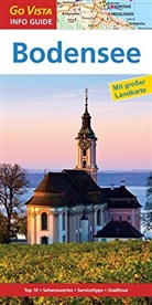 Gunnar Habitz - Go Vista Info Guide Reiseführer Bodensee, m. 1 Karte