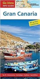 Rita Benz, Izabell Gawin, Izabella Gawin, Dieter Schulze - Go Vista Info Guide Regionenführer Gran Canaria