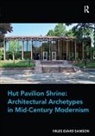 Assoc Prof. Miles David Samson, Miles David Samson - Hut, Pavilion, Shrine