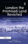 Anne J. Kershen, Dr. Anne J. Kershen - London the Promised Land Revisited