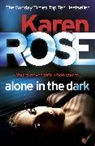 Karen Rose, Rose Karen - Alone in the Dark