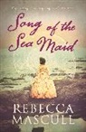 Rebecca Mascull, Mascull Rebecca - Song of the Sea Maid