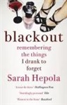 Sarah Hepola - Blackout