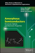 Sando Kugler, Sandor Kugler, Kugler Sandor, K Morigaki, Kazu Morigaki, Kazuo Morigaki... - Amorphous Semiconductors