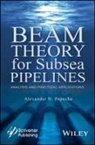 Alexander Papusha, Alexander N Papusha, Alexander N. Papusha, AN Papusha, Papusha Alexander N. - Beam Theory for Subsea Pipelines