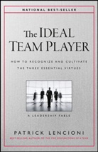 Patrick M Lencioni, Patrick M. Lencioni - The Ideal Team Player