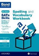 Bond, Bond 11, Bond 11+, Bond SATs Skills, Michellejoy Hughes, Michellejoy Bond Hughes... - Bond Sats Skills Spelling and Vocabulary Workbook