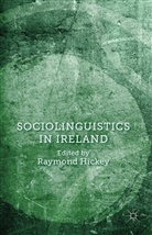 Raymond Hickey, Hickey, R Hickey, R. Hickey, Raymond Hickey - Sociolinguistics in Ireland