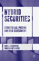 Kami Liberadzki, Kamil Liberadzki, Kamil Liberadzki Liberadzki, Marcin Liberadzki - Hybrid Securities