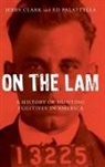 Jerry Clark, Jerry Palattella Clark, Ed Palattella - On the Lam