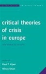 Poul F Kjaer, Poul F. Kjaer, Kjaer Poul F., Niklas Olsen, Olsen Niklas - Critical Theories of Crisis Incb