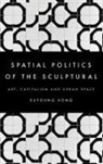 Euyoung Hong, Hong Euyoung - Spatial Politics of the Sculptcb