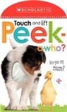 Scholastic - Touch and Lift, Peek-A-Who?