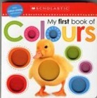 Scholastic - My First Book of Colours