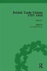 W Hamish Fraser, W. Hamish Fraser, W. Hamish Fraser - British Trade Unions, 1707-1918, Part II, Volume 7