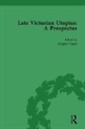 Gregory Claeys, Claeys Gregory, Gregory Claeys - Late Victorian Utopias: A Prospectus, Volume 5