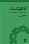William A Hay, William A. Hay, Denys P Leighton, Denys P. Leighton, Nancy Lopatin-Lummis, Nancy Partridge Lopatin-Lummis... - Lives of Victorian Political Figures, Part IV Vol 2