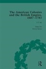 Jack P Greene, Jack P. Greene, Steven Sarson, Steven Greene Sarson, Sarson Steven, Jack P. Greene... - American Colonies and the British Empire, 1607-1783, Part II Vol 8