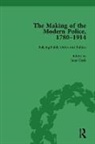 Janet Clark, Rosalind Crone, Rosalind Shpayer-Makov Crone, Crone Rosalind, Paul Lawrence, Paul Clark Lawrence... - Making of the Modern Police, 17801914, Part II Vol 5