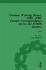 Susan Clair Imbarrato, Deirdre Coleman, Coleman Deirdre, Cecily Devereux, Devereux Cecily, Susan Clair Imbarrato... - Women Writing Home, 1700-1920 Vol 1