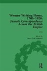 Susan Clair Imbarrato, Deirdre Coleman, Coleman Deirdre, Cecily Devereux, Devereux Cecily, Susan Clair Imbarrato... - Women Writing Home, 1700-1920 Vol 6
