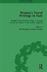 Donatella Badin, Badin Donatella, Julia Banister, Banister Julia, Jennie Batchelor, Jennie Badin Batchelor... - Women''s Travel Writings in Italy, Part II Vol 9