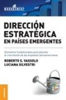 Luciana Silvestri, Roberto S. Vassolo - Dirección estratégica en países emergentes