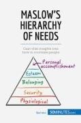 50 minutes, 50minutes, 50MINUTES COM, 50MINUTES. COM, Pierre Pichère - Maslow's Hierarchy of Needs Gain vital insights into how to motivate people