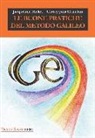 Jacqueline Bickel, Giuseppina Grandini - Le buone pratiche del metodo Galileo