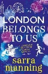 Sarra Manning, Manning Sarra - London Belongs to Us