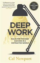 Cal Newport, Newport Cal - Deep Work