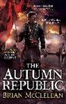 Brian McClellan - The Autumn Republic