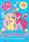 My Little Pony - My Little Pony: Best Friends Sticker and Activity Book