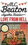 M C Beaton, M. C. Beaton, M.C. Beaton, MC Beaton - The Love from Hell