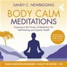 Sandy Newbigging, Sandy C. Newbigging - Body Calm Meditations Audio CD (Audio book)