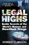 Wensley Clarkson, Clarkson Wensley - Legal Highs