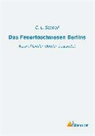 C L Scabell, C. L. Scabell - Das Feuerlöschwesen Berlins