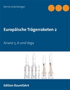 Bernd Leitenberger - Europäische Trägerraketen 2