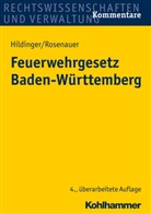Gerhar Hildinger, Gerhard Hildinger, Andrea Rosenauer, Andrea (Dr. Rosenauer, Andrea (Dr.) Rosenauer, Schäfer - Feuerwehrgesetz (FwG) Baden-Württemberg