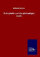 Wilhelm Heinse - Ardinghello und die glückseligen Inseln
