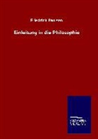 Friedrich Paulsen - Einleitung in die Philosophie