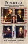 John Quincy Adams, Will Butts - Publicola