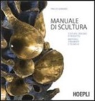Pino Di Gennaro - La scultura. Cultura, disegno e progetto. Materiali, strumenti e tecniche