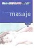 Juan José Plasencia Negrín - El nuevo libro del masaje