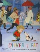 Claire Freedman, Kate Hindley - Oliver e Pat