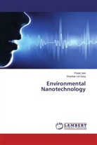 Shankar Lal Garg, Preet Jain, Preeti Jain - Environmental Nanotechnology