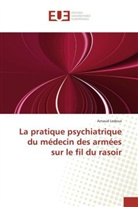 Arnaud Ledoux, Ledoux-a - La pratique psychiatrique du